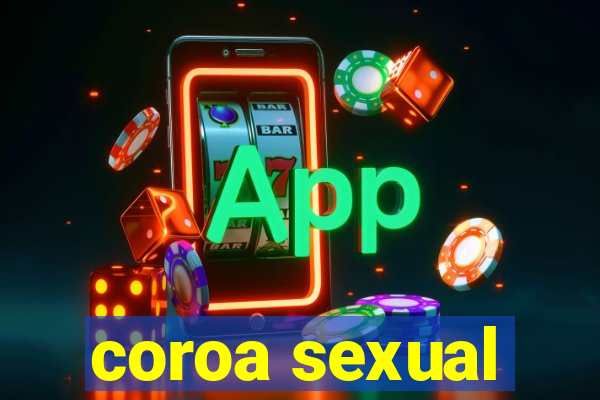 coroa sexual